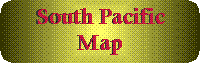 south_pacific_map.GIF (3728 bytes)